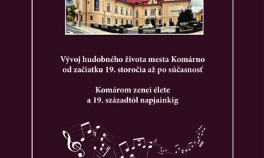 Vývoj hudobného života mesta Komárno